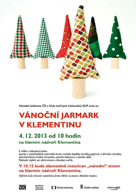 Národní knihovna ČR a Klub tvořivých knihovníků SKIP pořádají třetí ročník Vánočního jarmarku v Klementinu dne 4. prosince.